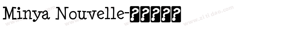 Minya Nouvelle字体转换